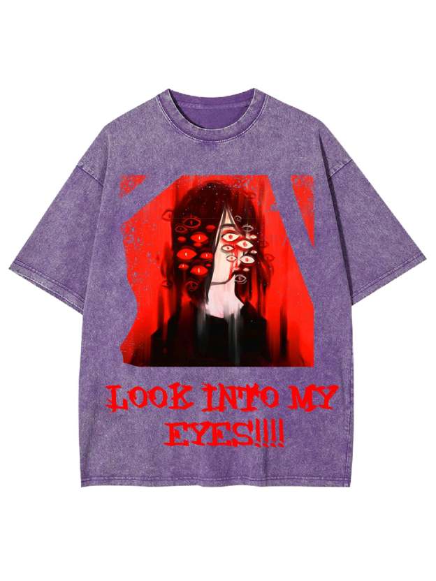 Look Into My Eyes Washed Tshirt