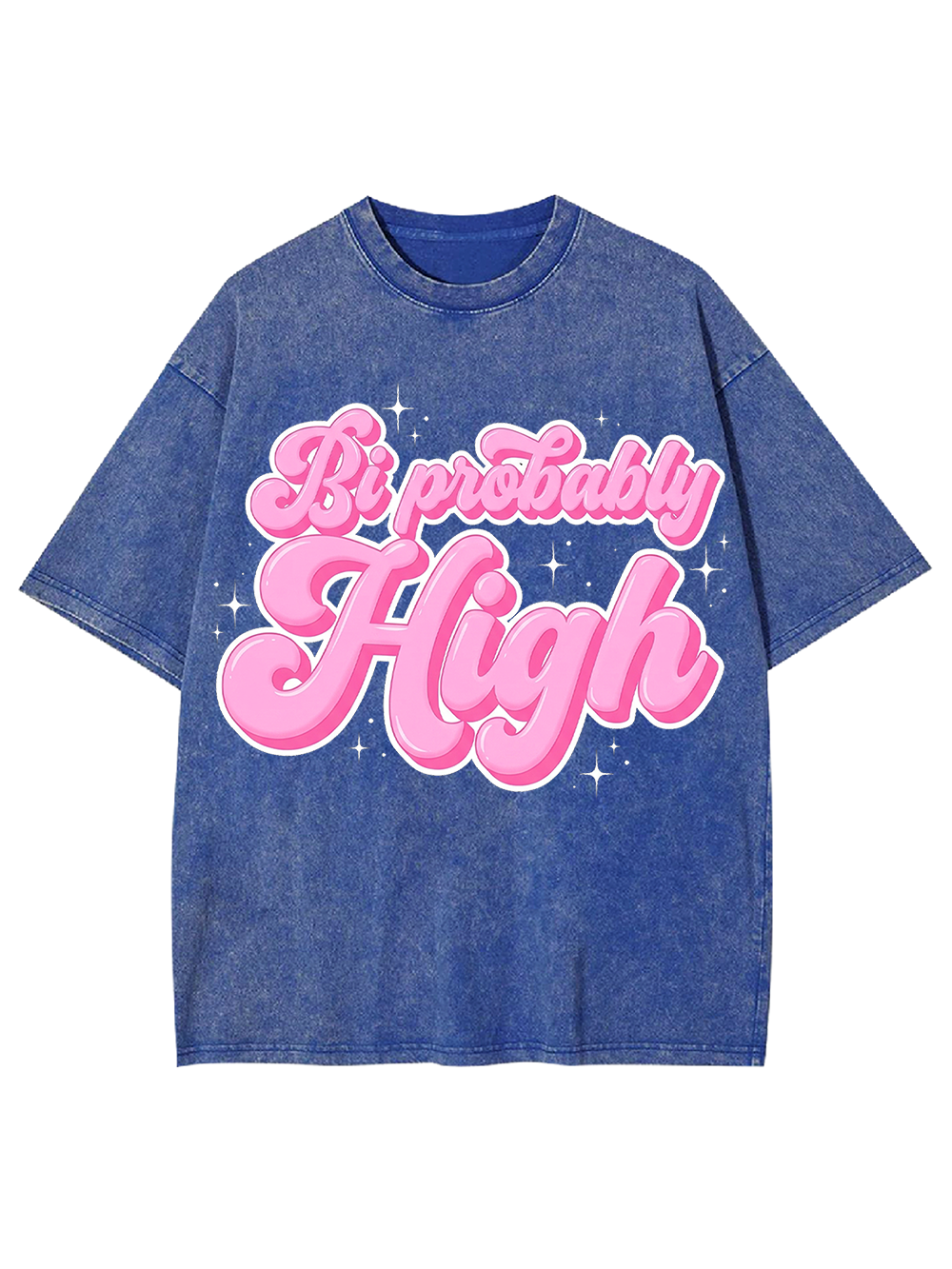 Bi probably high Washed Tshirt