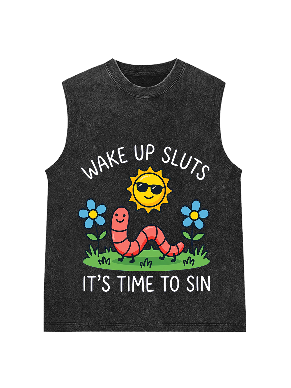 WAKE UP SLUTS IT’S TIME TO SIN Washed Tank Top