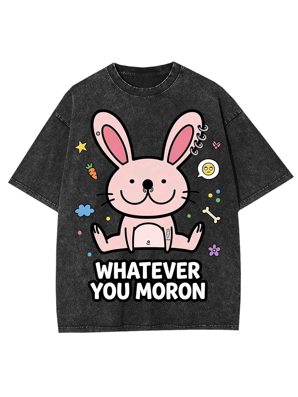 WHATEVER YOU MORON Washed Tshirt