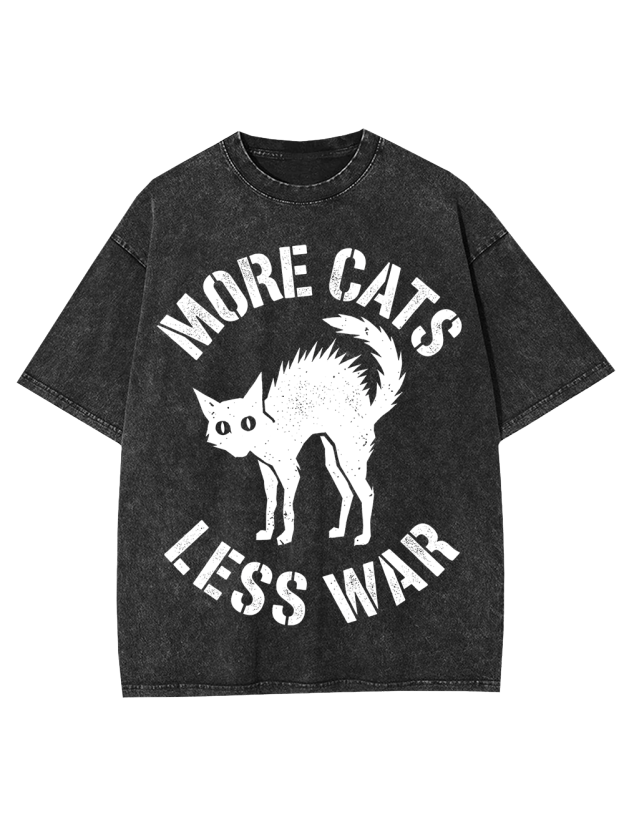 MORE CATS LESS WAR Washed Tshirt