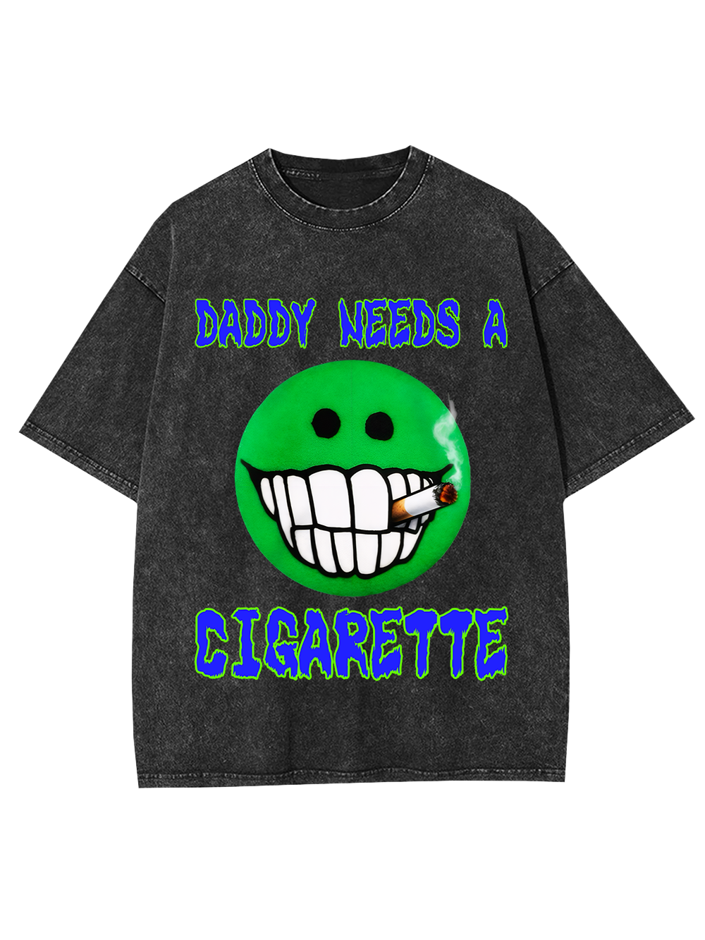 DADDY NEEDS A CIGARETTE Washed Tshirt
