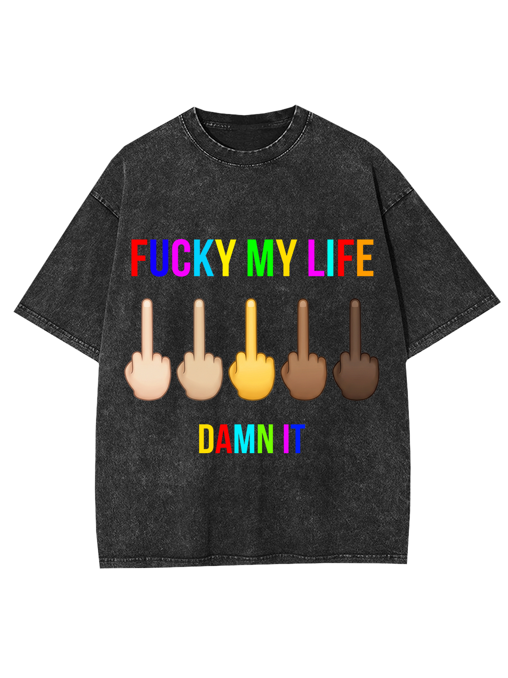 FUCKY MY LIFE Washed Tshirt-ClassyOutlaw Sale