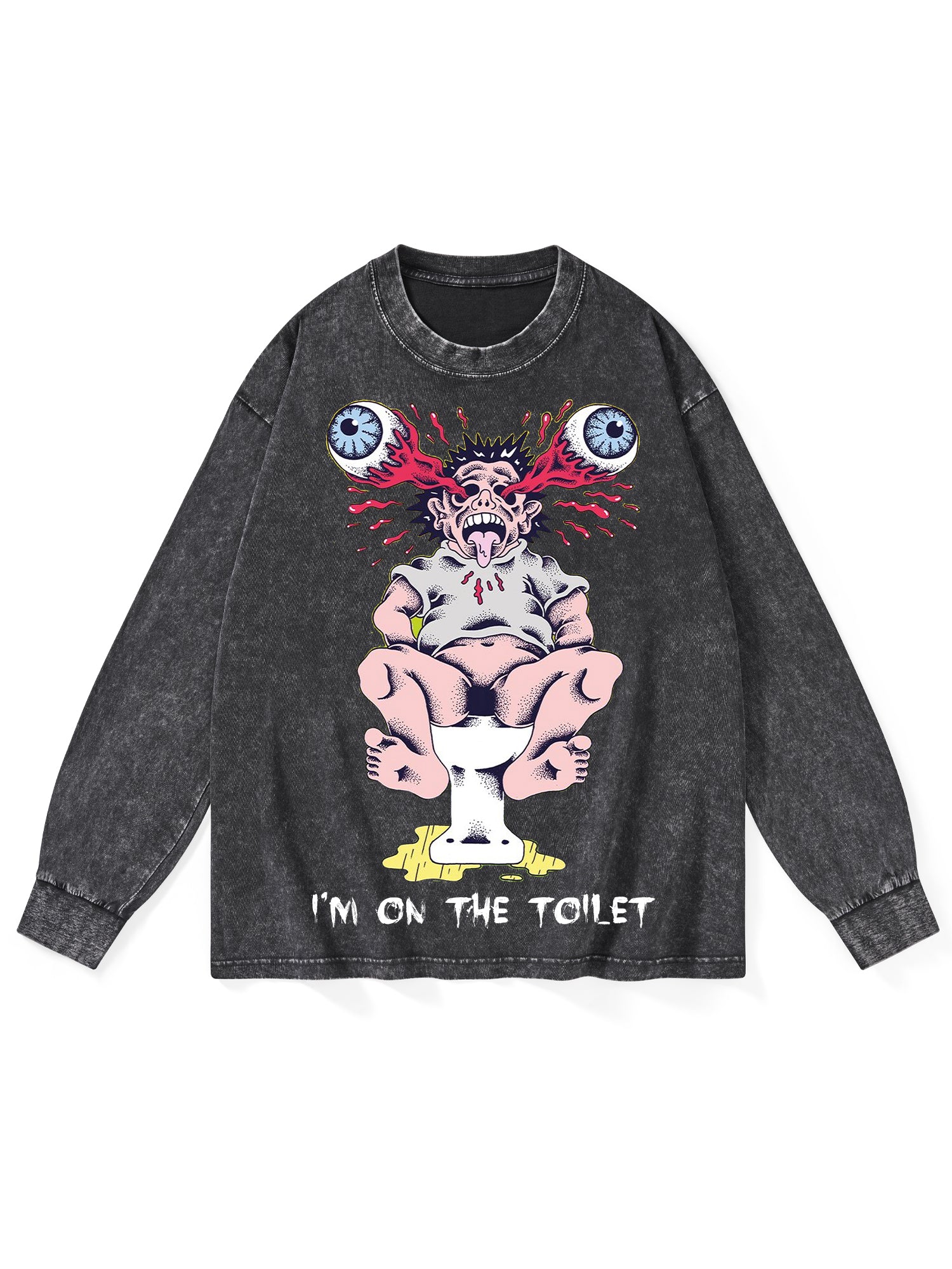 I'm On The Toilet Washed Long-Sleeve Tshirt-ClassyOutlaw