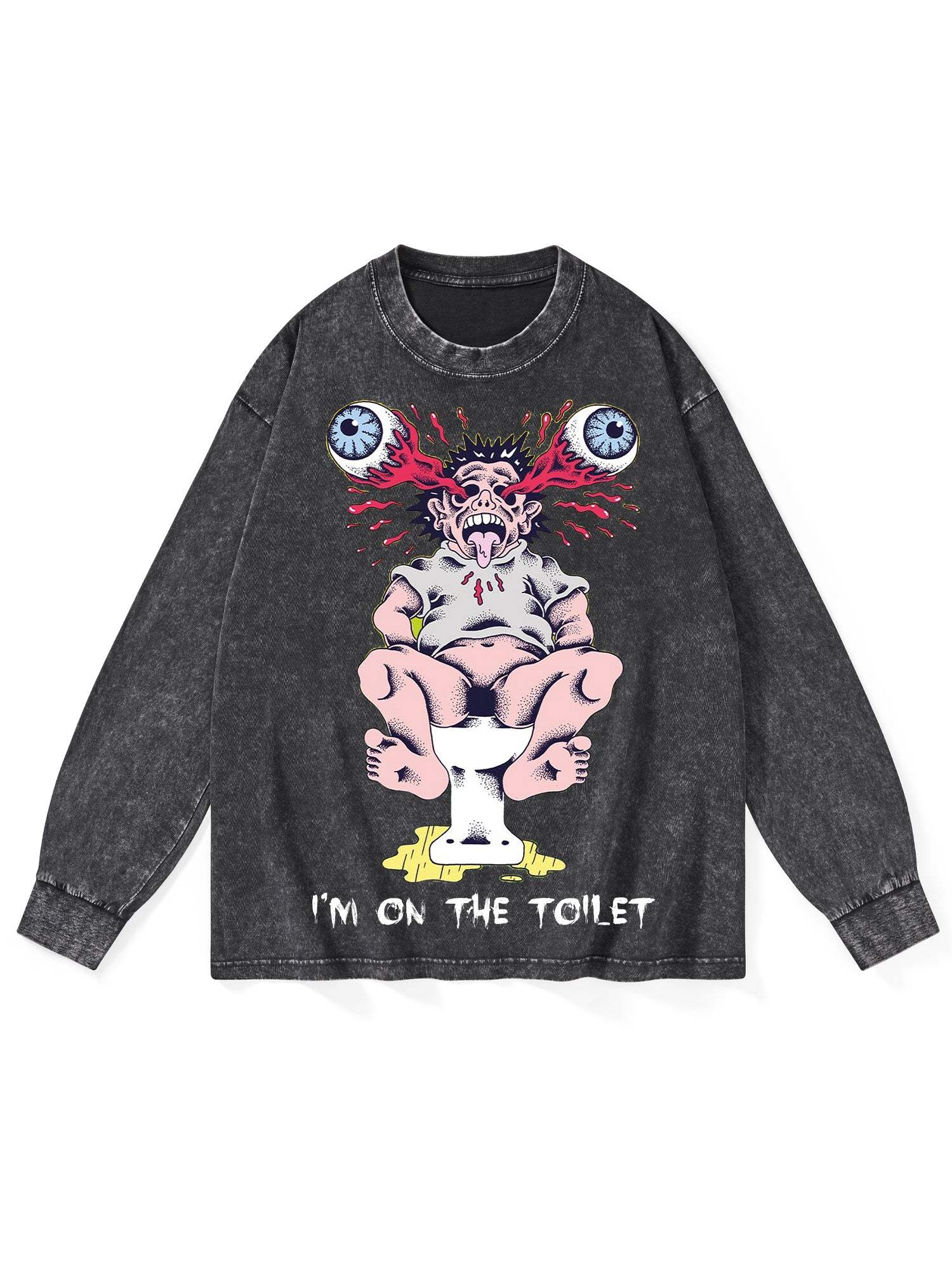 I'm On The Toilet Washed Long-Sleeve Tshirt-ClassyOutlaw