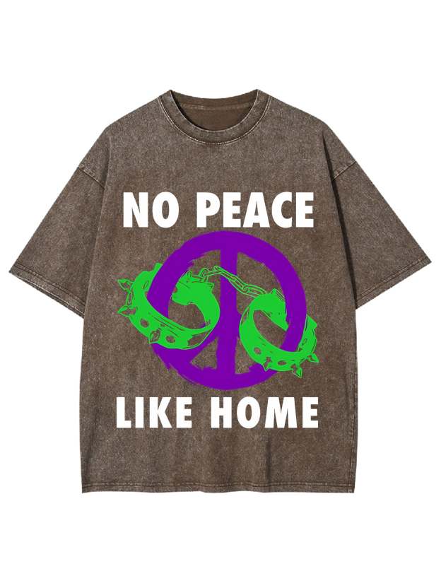 No Peace Like Home Washed Tshirt