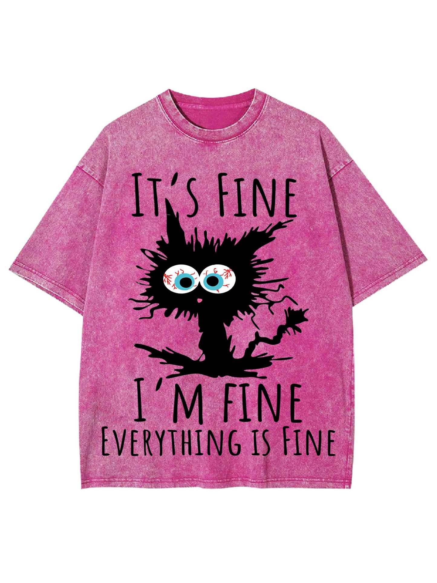It's Fine Washed Tshirt-ClassyOutlaw Sale