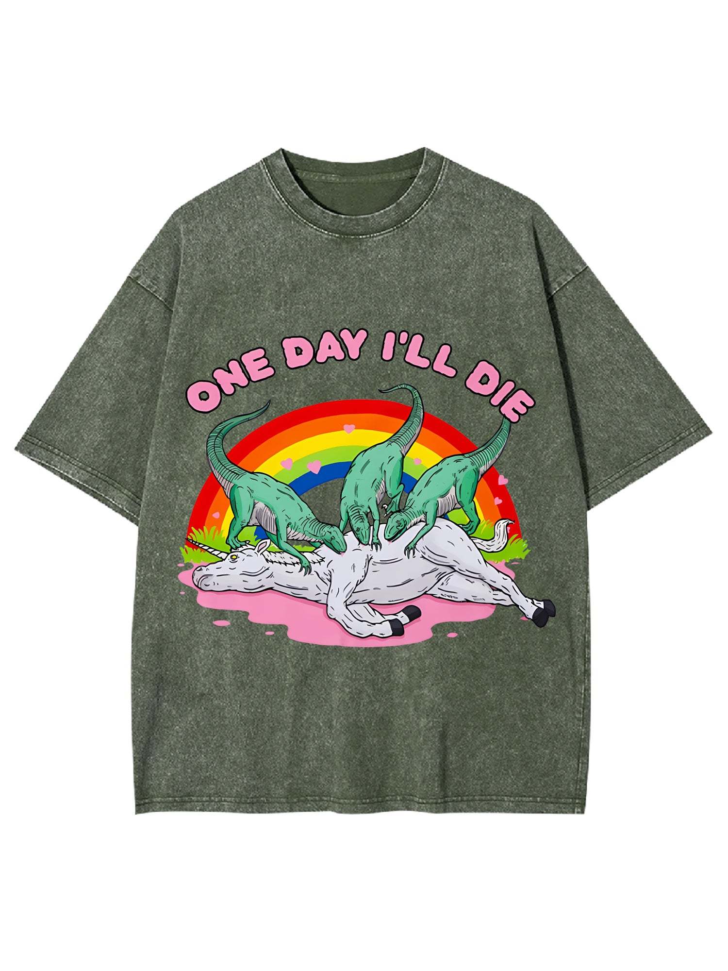 One Day I'll Die Washed Tshirt