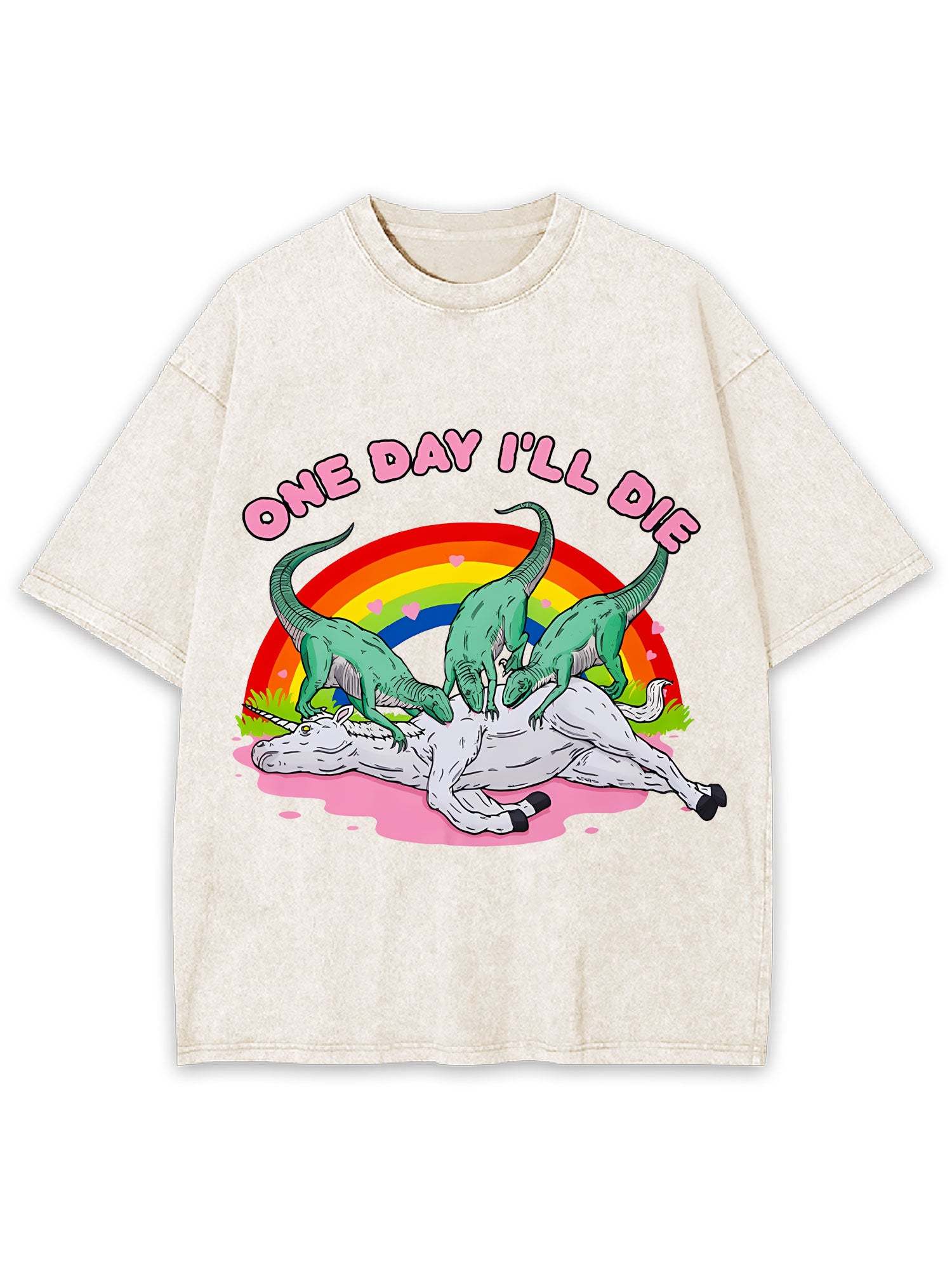 One Day I'll Die Washed Tshirt