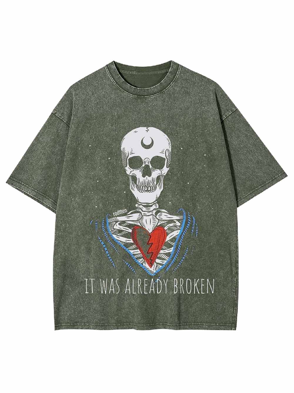 I WAS ALREADY BROKEN WASHED TSHIRT