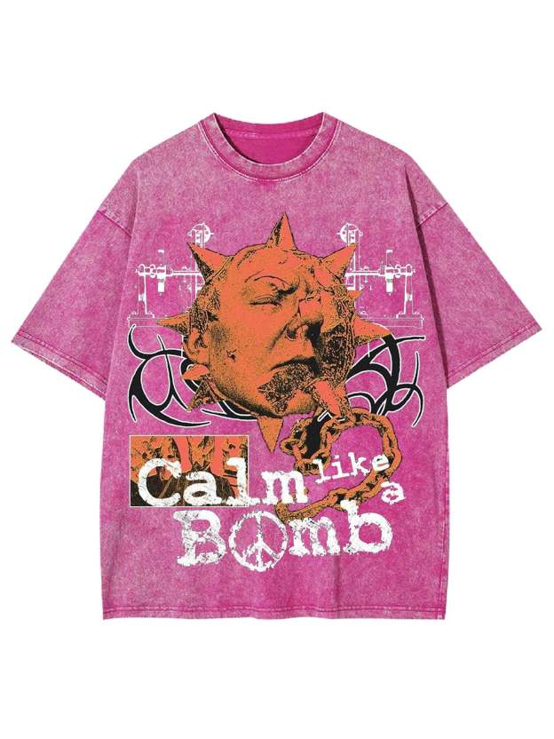Calm Like A Bomb Washed Tshirt
