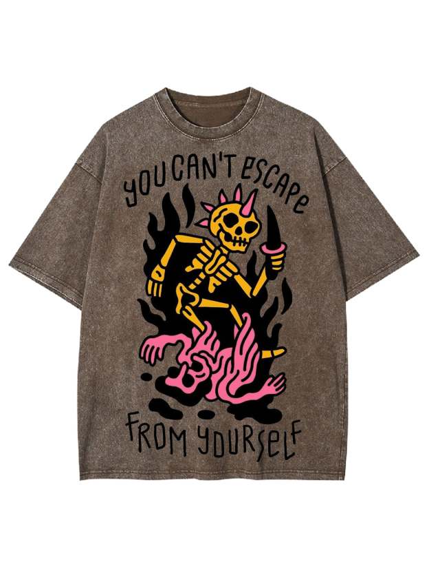 You Can't Escape From Yourself Washed Tshirt