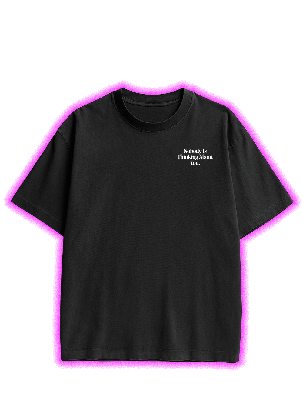NOBODY IS THINKING ABOUT YOU DOUBLE SIDED PRINT WASHED TSHIRT