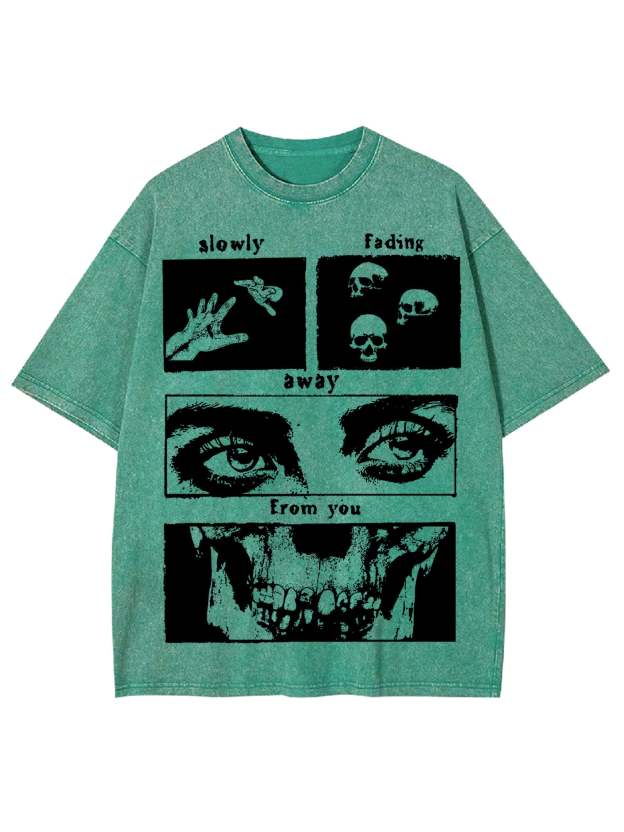 Slowly Fading Away Washed Tshirt