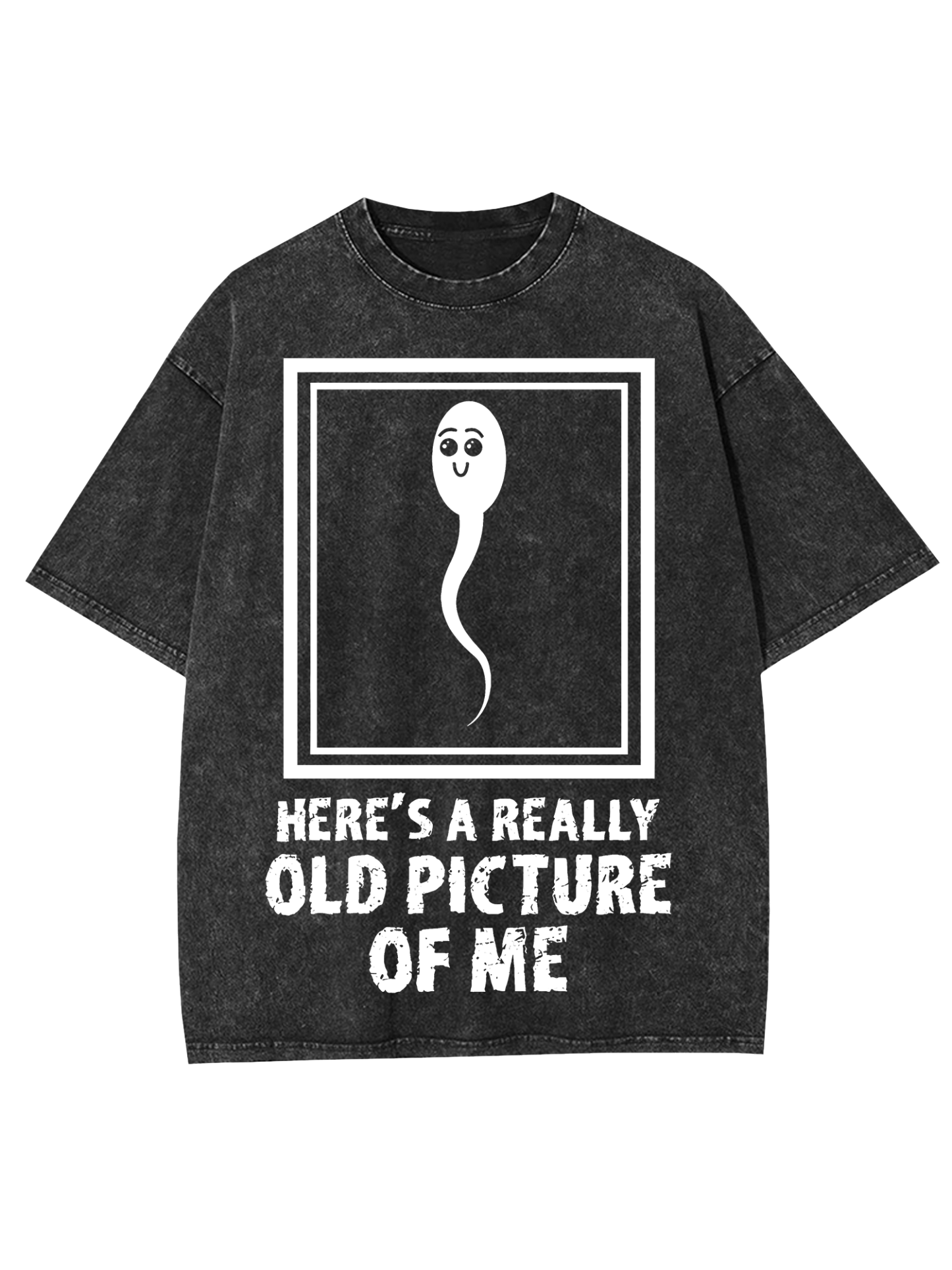 HERE'S A REALLY OLD PICTURE OF ME WASHED TSHIRT-ClassyOutlaw Sale
