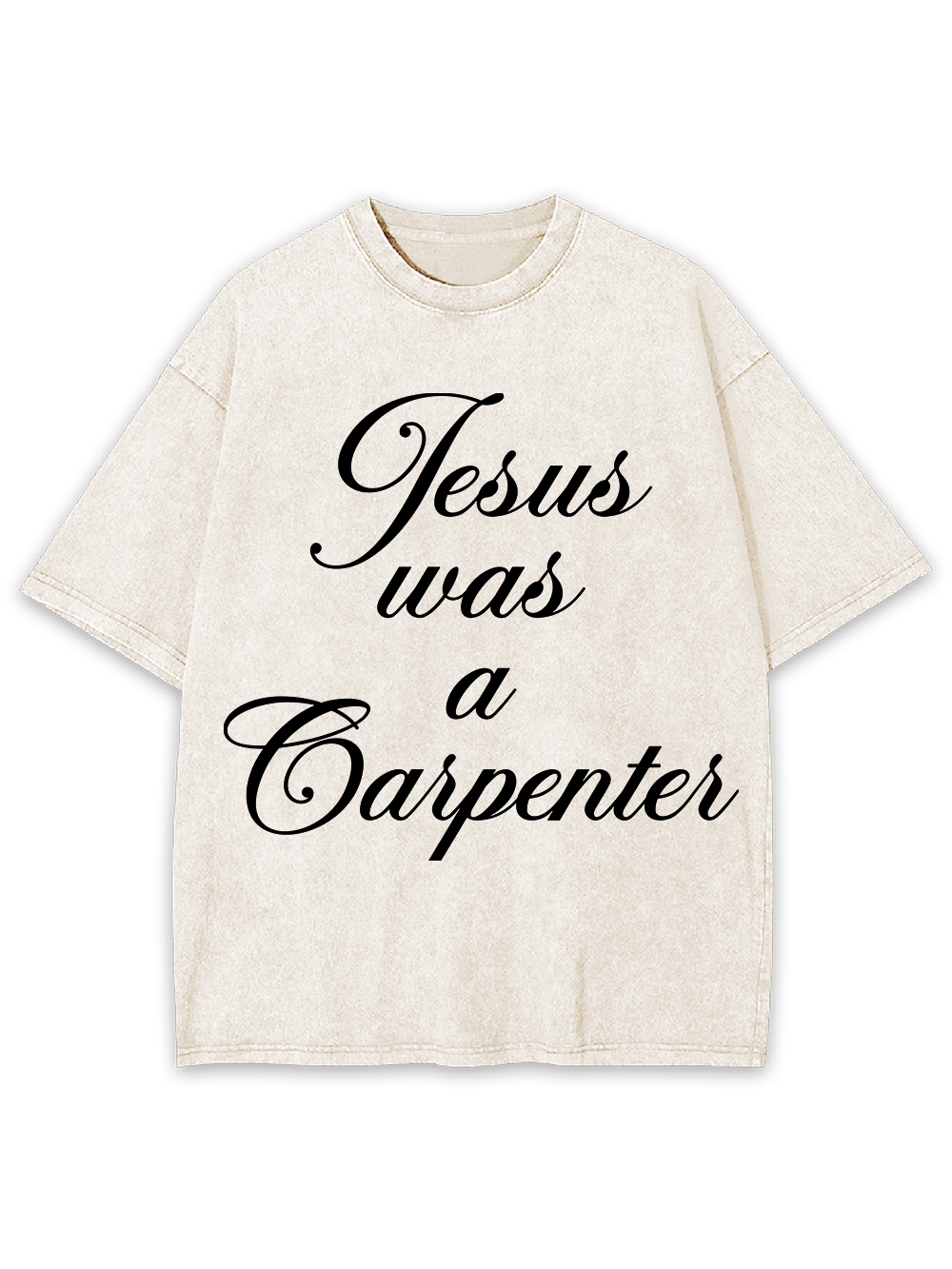 Jesus was a Carpenter Washed Tshirt