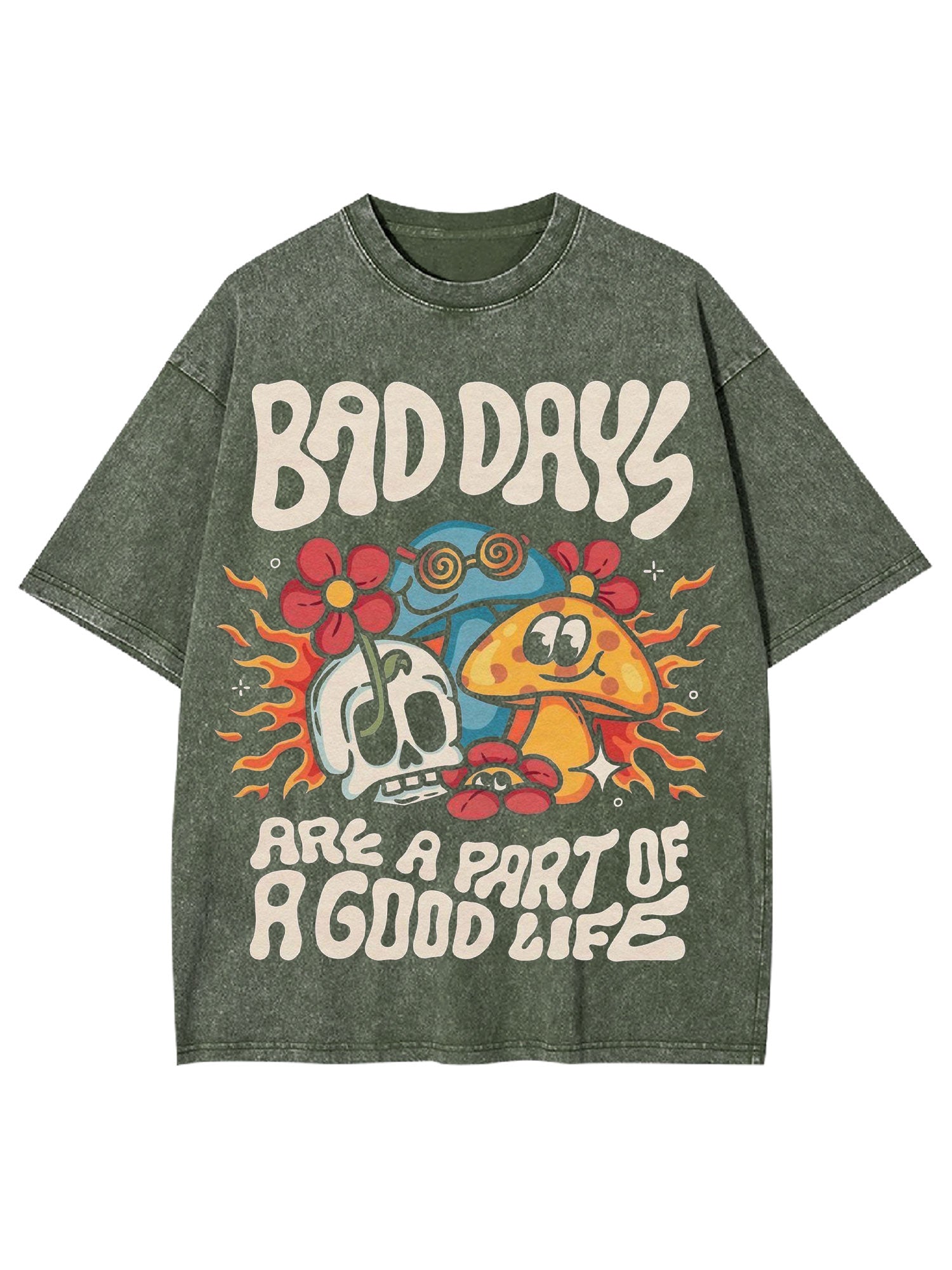 Bad Days Are A Part Of A Good Life Washed Tshirt