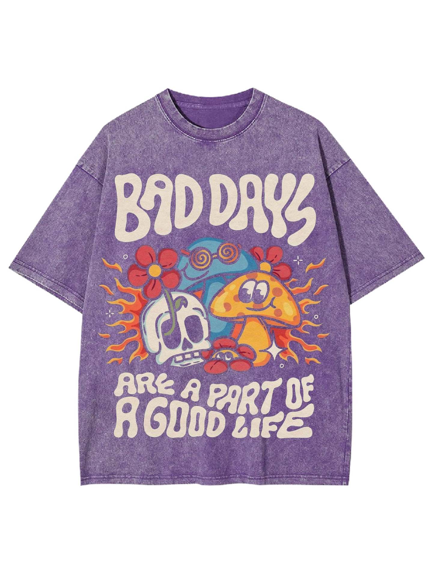 Bad Days Are A Part Of A Good Life Washed Tshirt