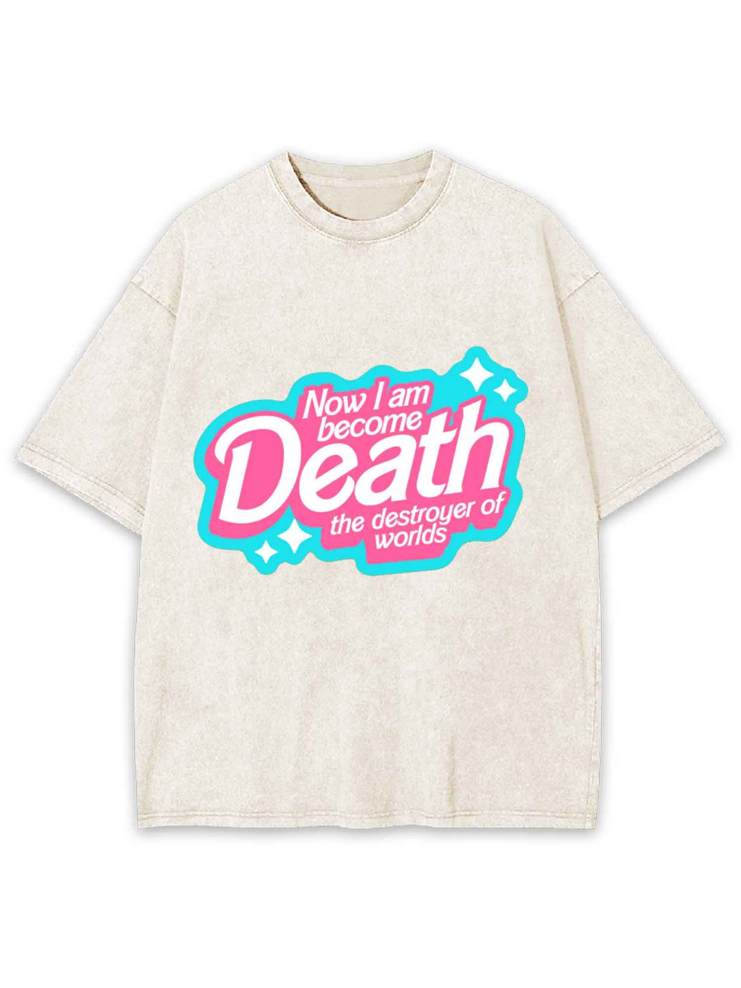 NOW I AM BECOME DEATH THE DESTROYER OF WORLDS WASHED TSHIRT-ClassyOutlaw Sale