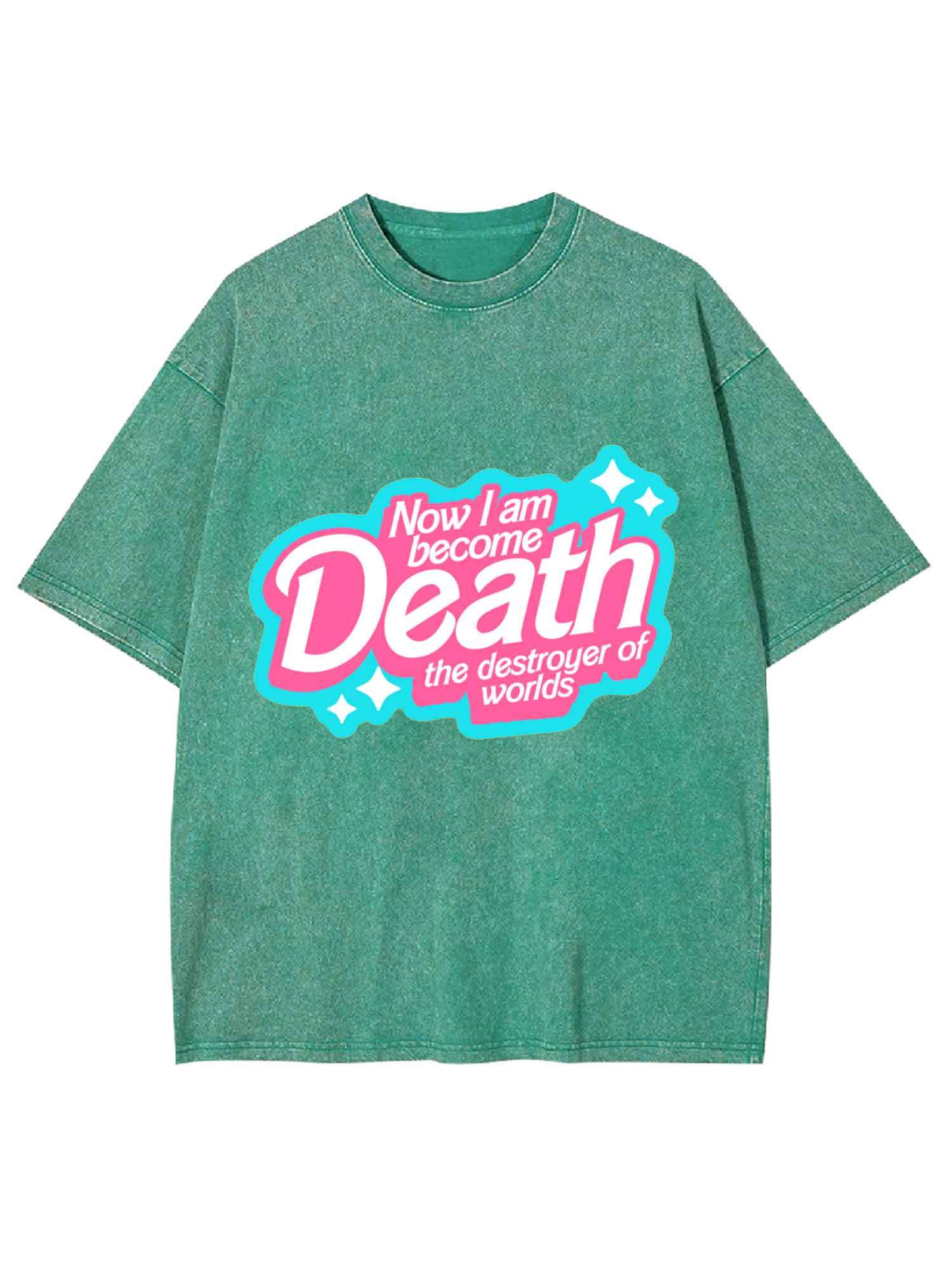 NOW I AM BECOME DEATH THE DESTROYER OF WORLDS WASHED TSHIRT