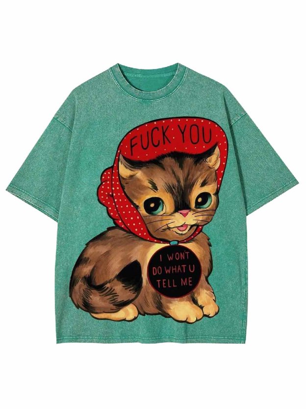 I Wont Do What U Tell Me Washed Tshirt