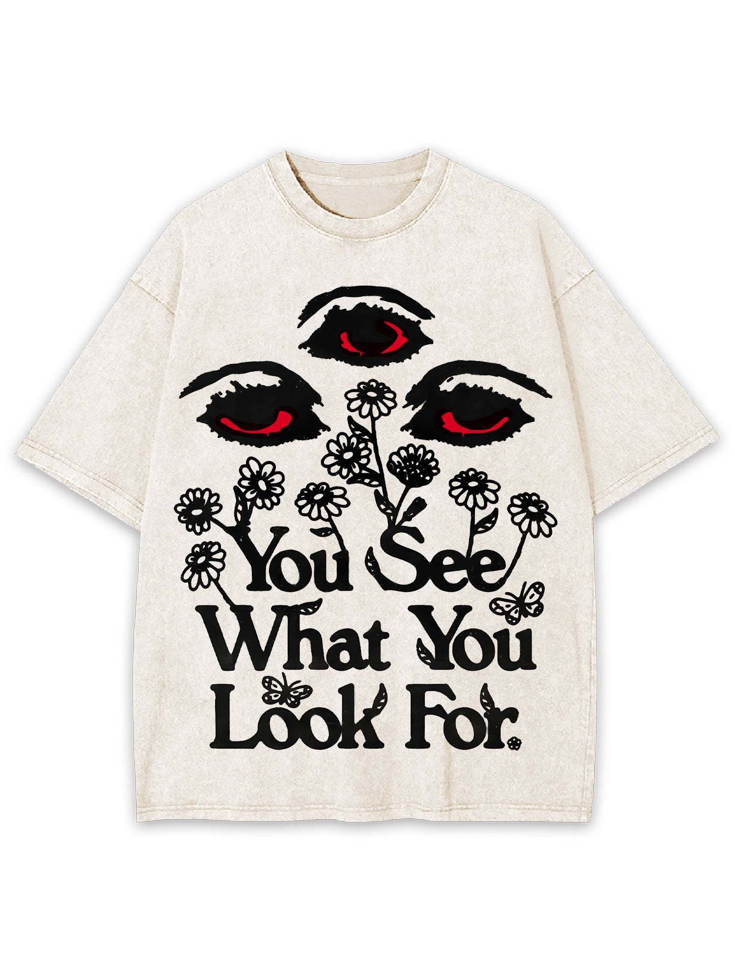 You See What You Look For Washed Tshirt
