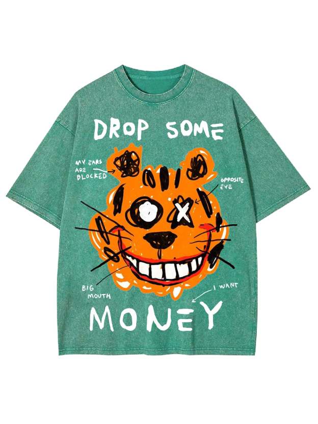 Drop Some Money Washed Tshirt