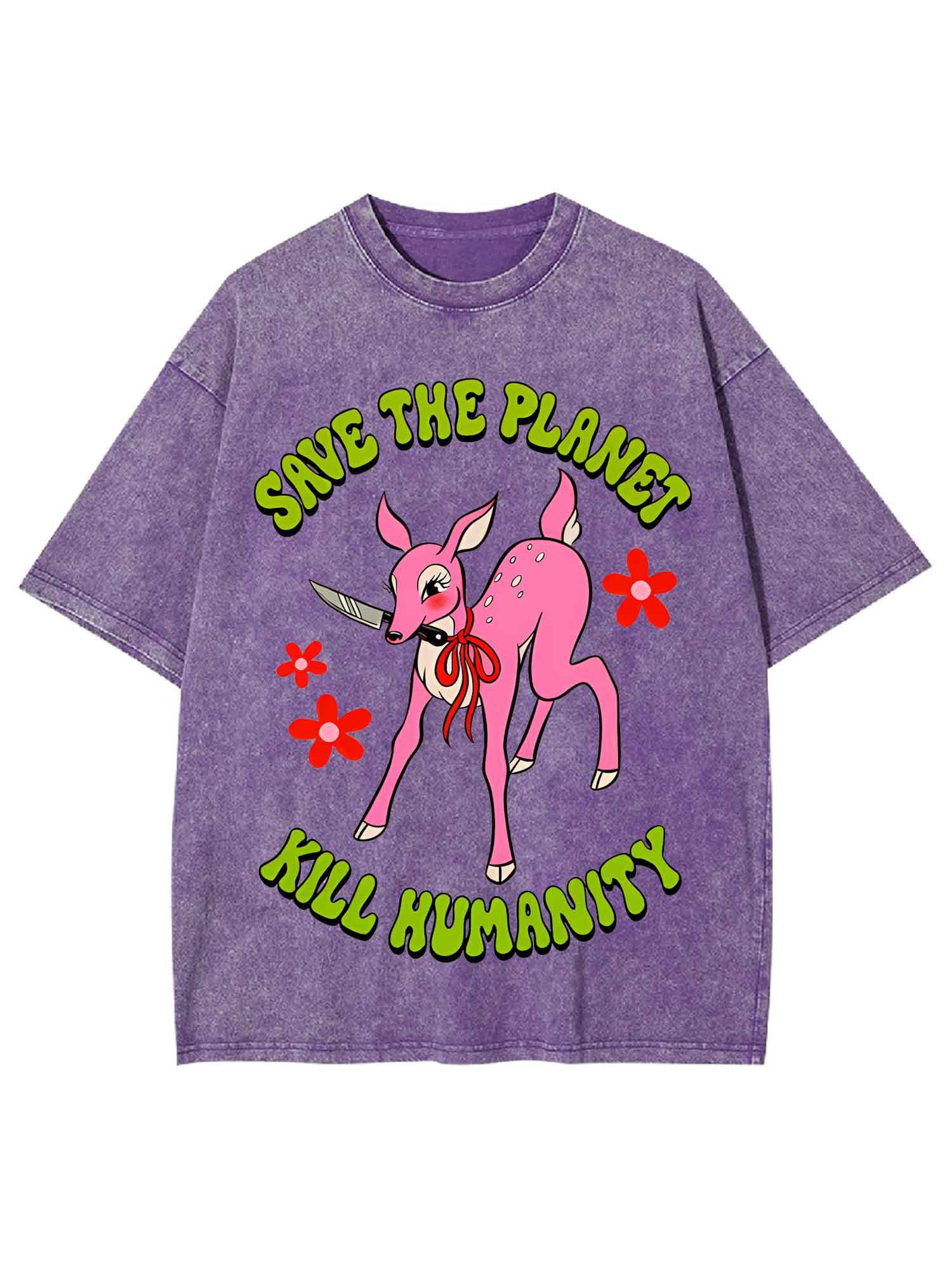 Save The Planet Kill Humanity Washed Tshirt
