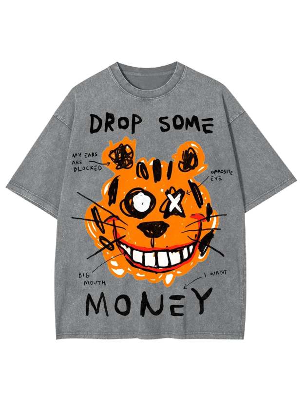 Drop Some Money Washed Tshirt