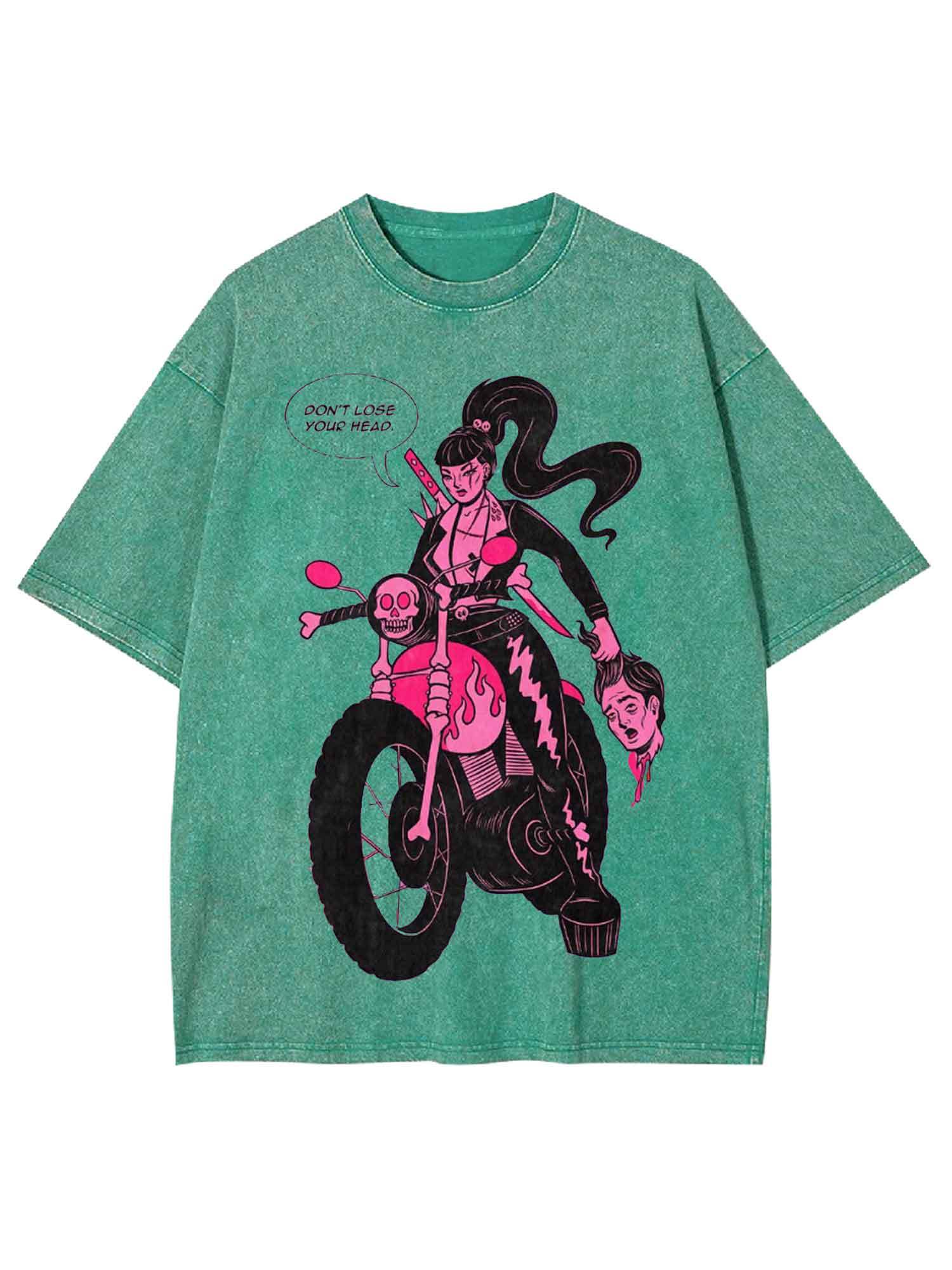 Don't Lose Your Head Washed Tshirt