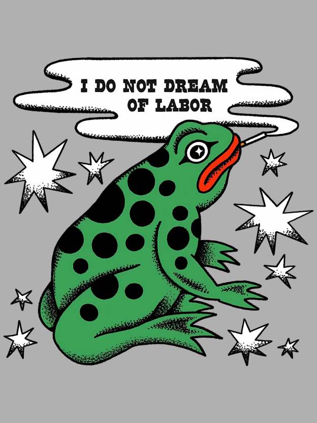 I Do Not Dream Of Labor Washed Tshirt