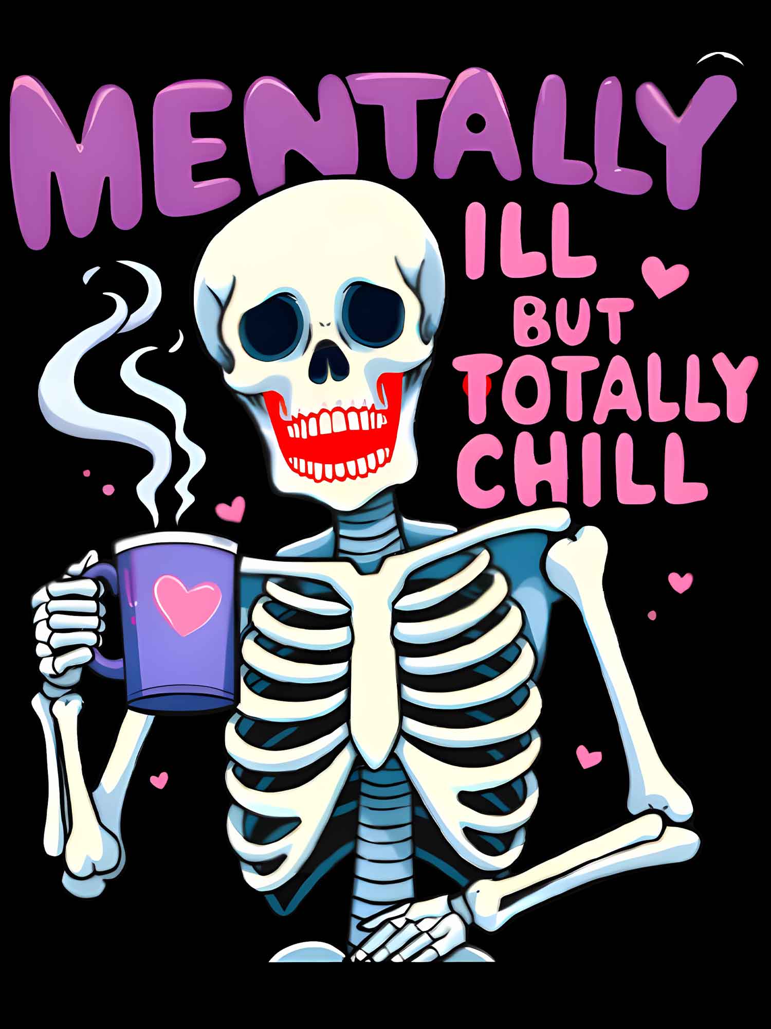 Mentally Ill But Totally Chill Washed Tshirt