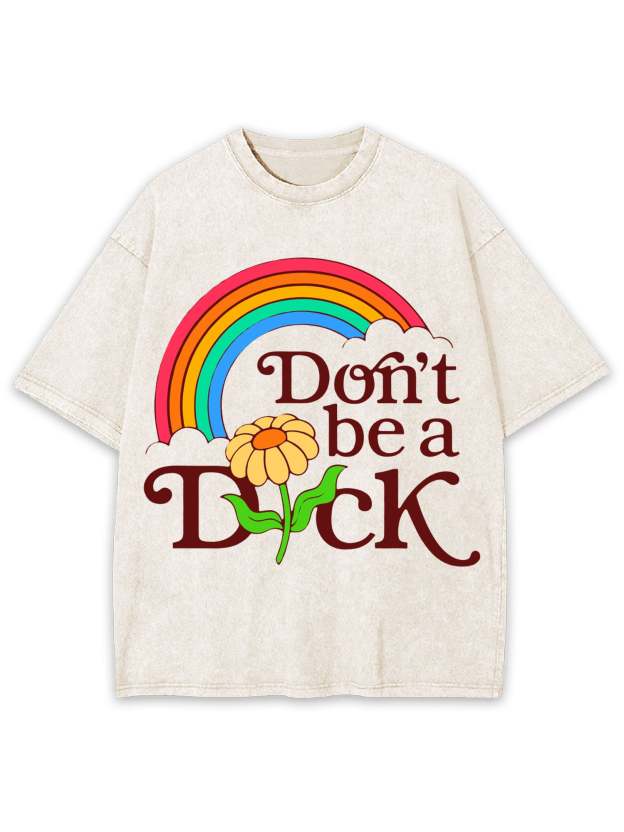 DON'T BE A DICK WASHED TSHIRT