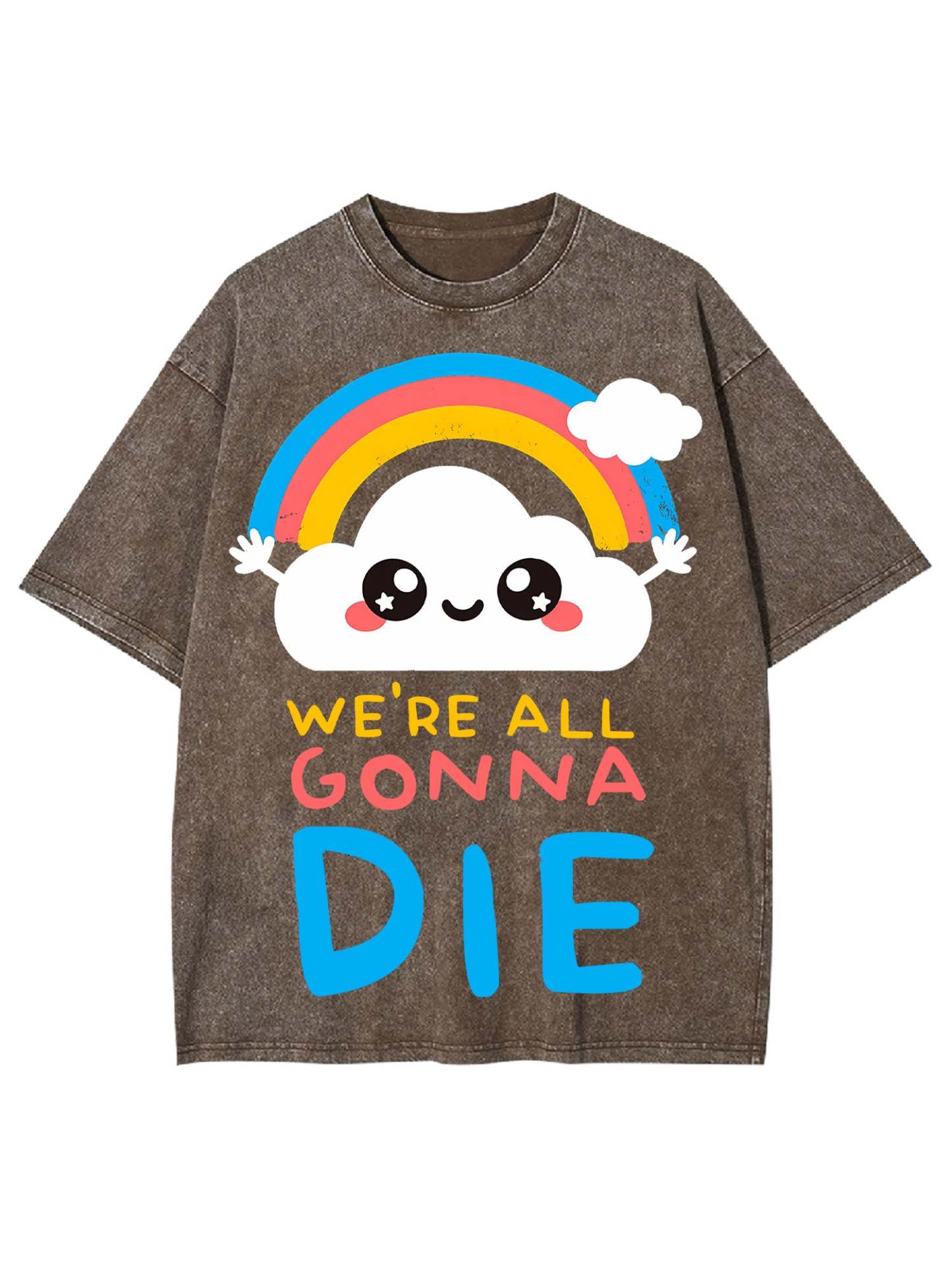 We're All Gonna Die Washed Tshirt-ClassyOutlaw Sale