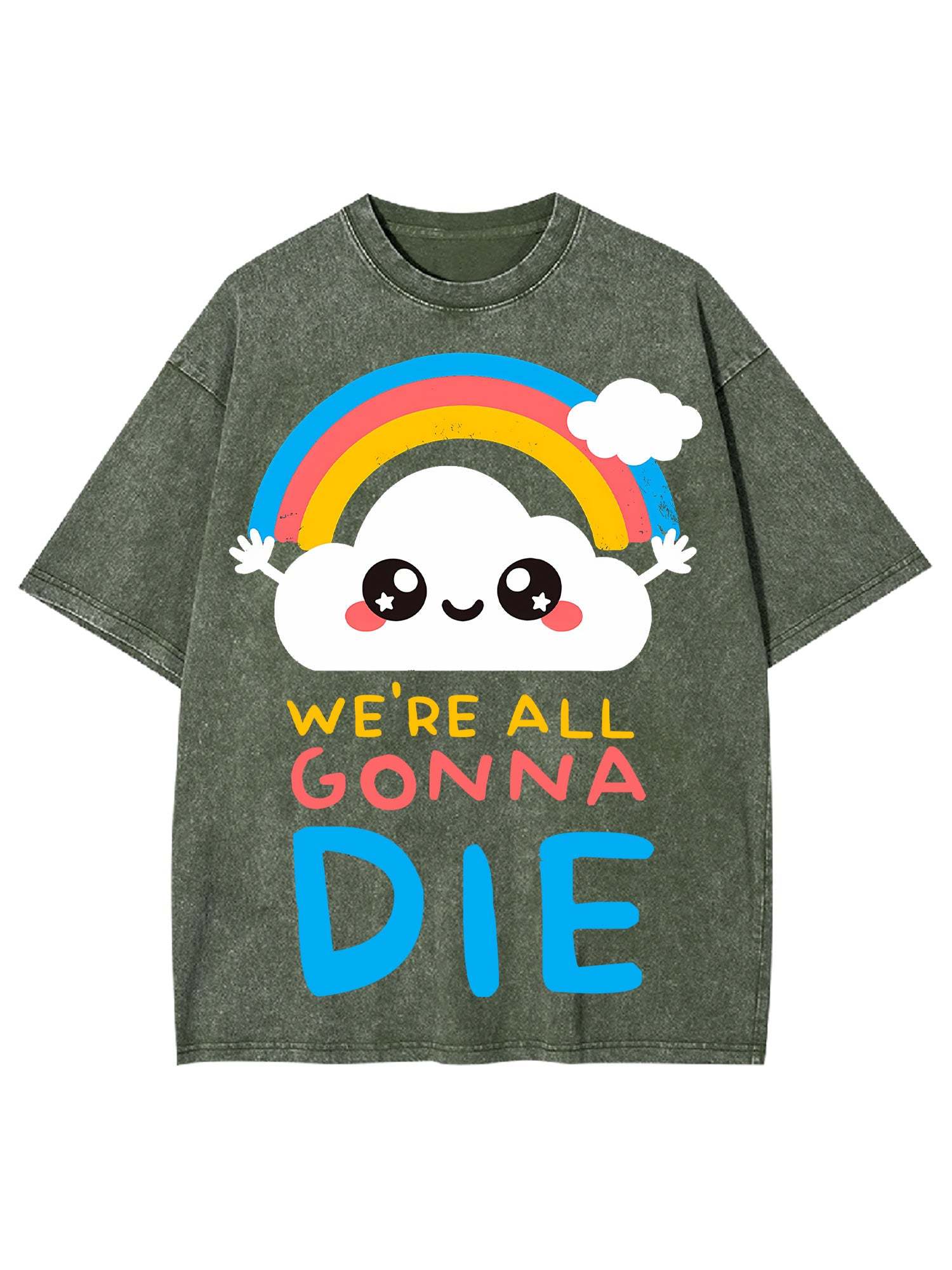 We're All Gonna Die Washed Tshirt