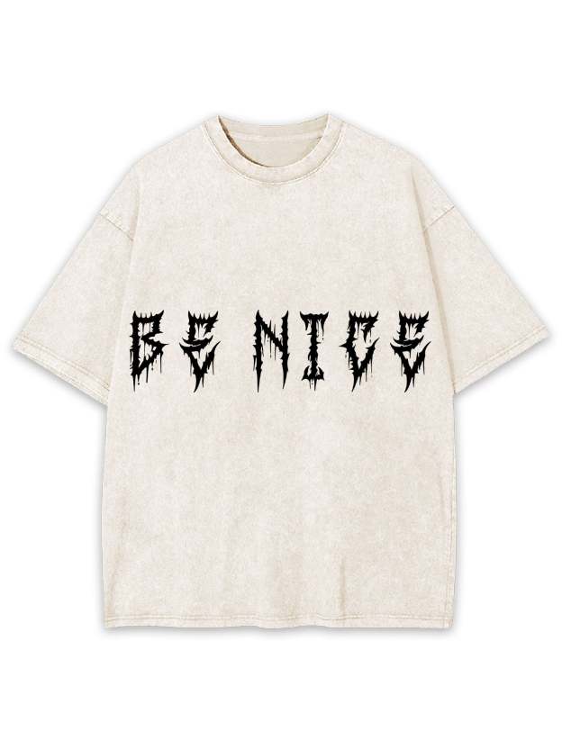 Be Nice Washed Tshirt
