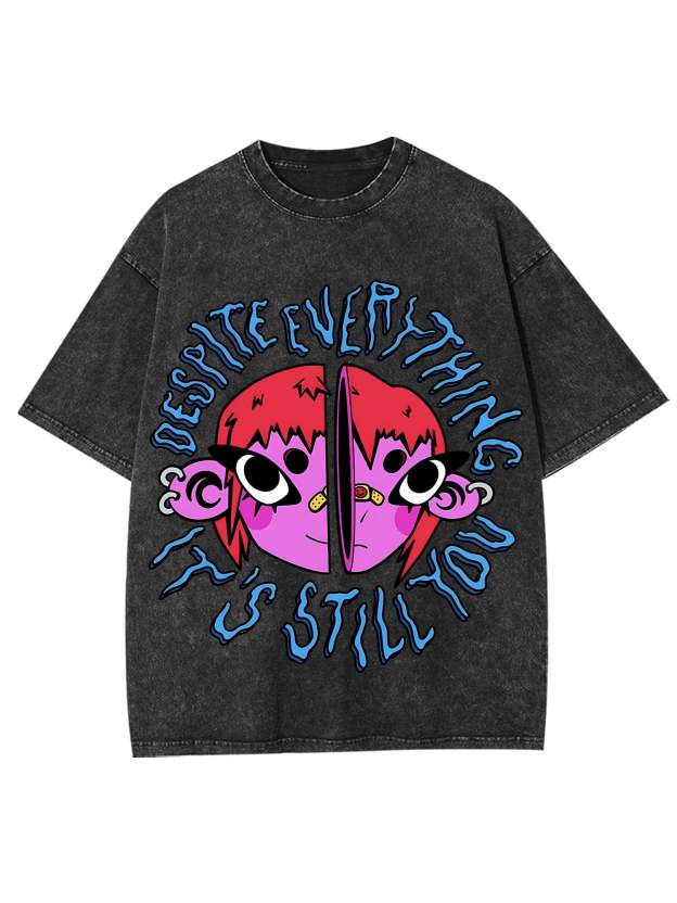 Still You Washed Tshirt