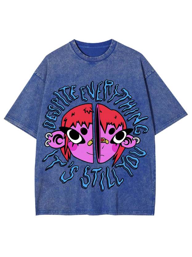 Still You Washed Tshirt