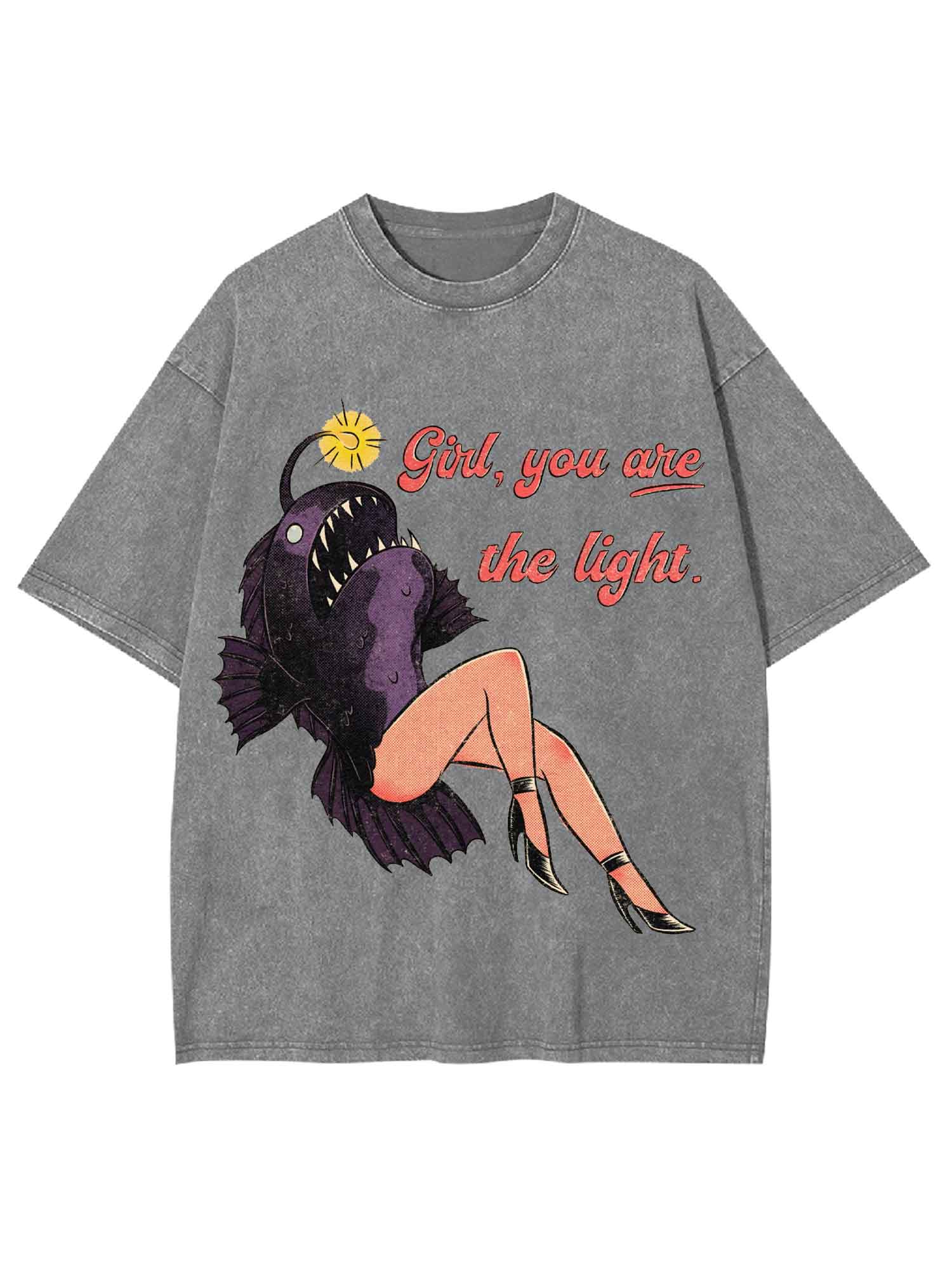 Girl, You Are The Light Washed Tshirt