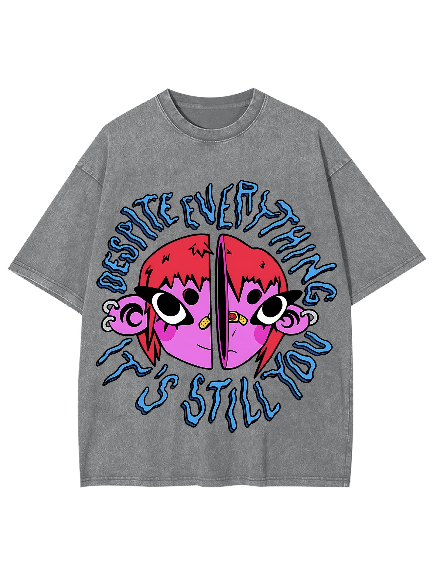 Still You Washed Tshirt