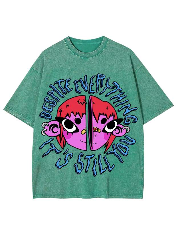 Still You Washed Tshirt