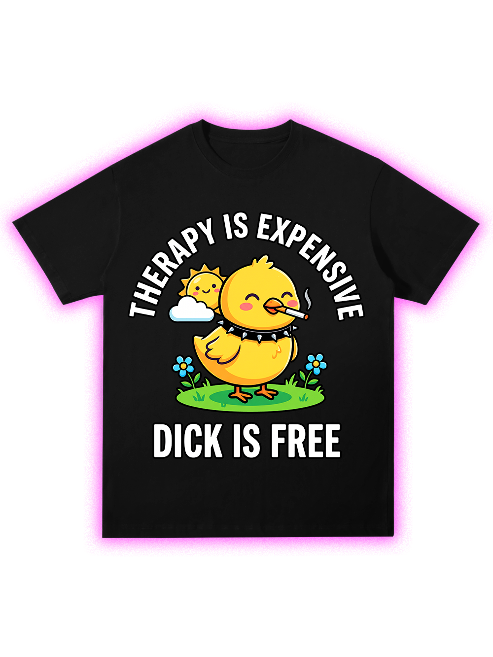 THERAPY IS EXPENSIVE DICK IS FREE CLASSIC T-SHIRT