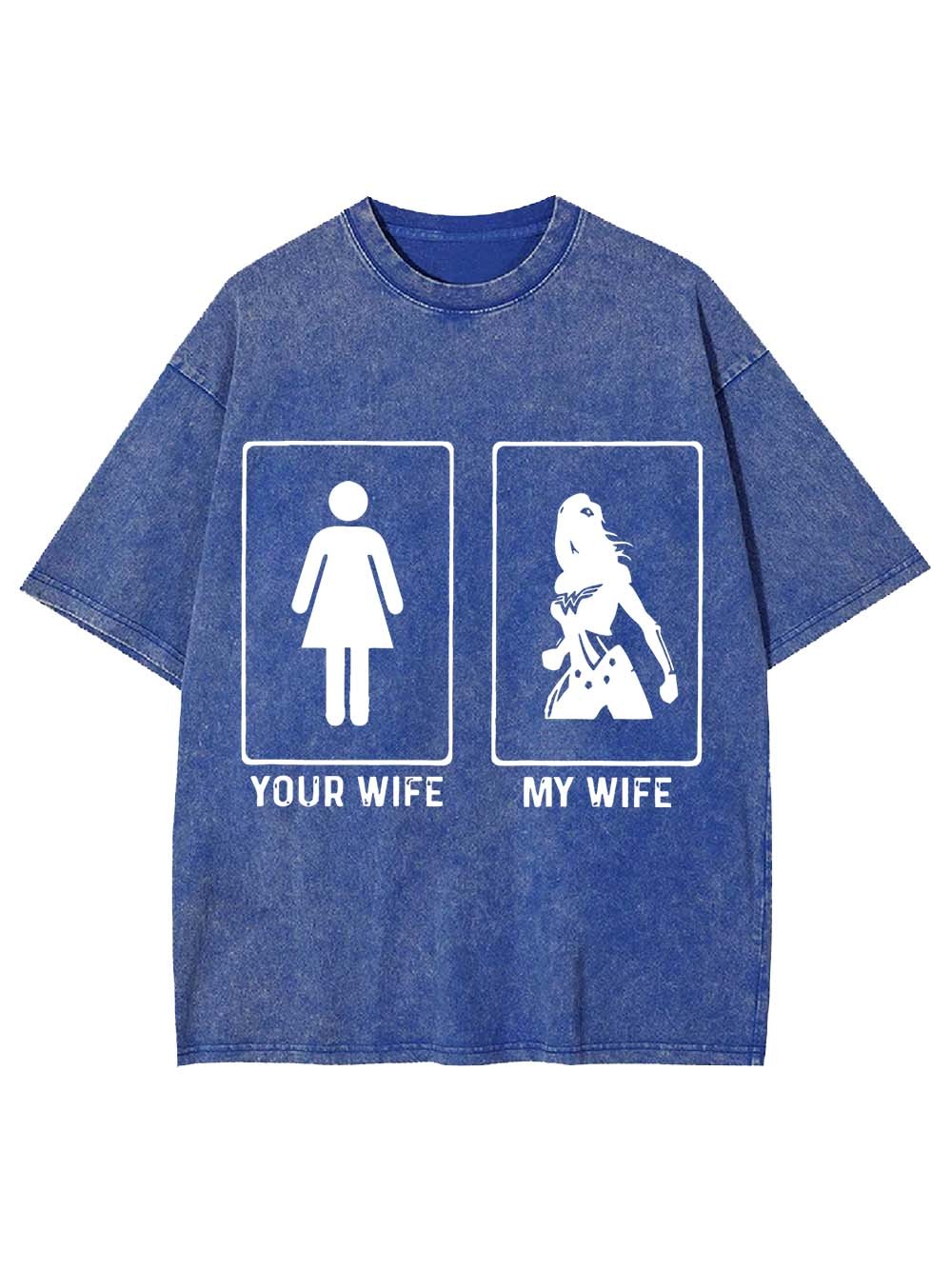 Your Wife Or My Wife Washed Tshirt