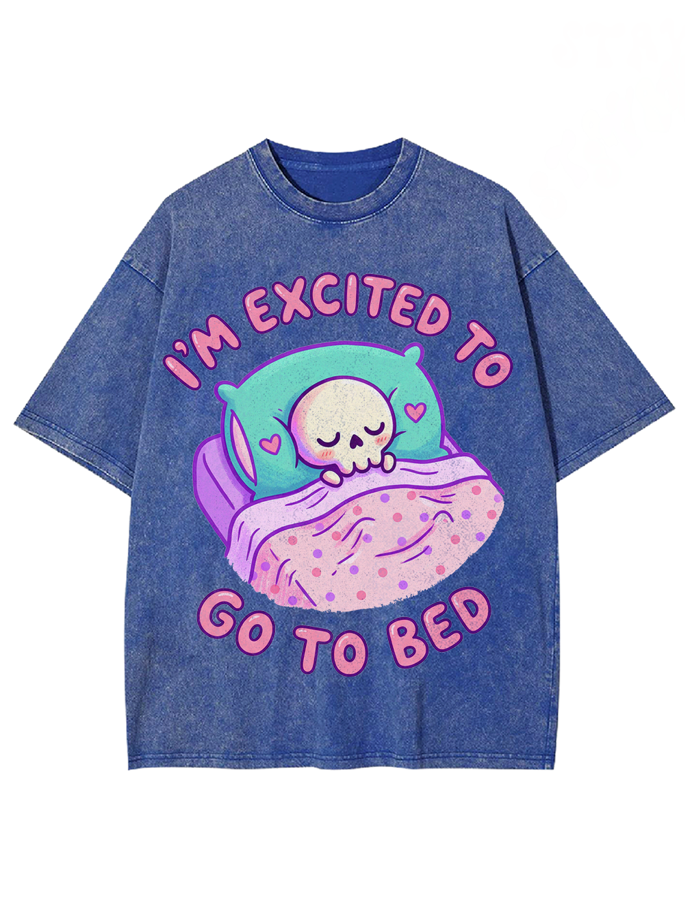 I'm excited to go to bed Washed Tshirt