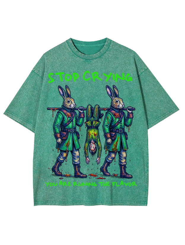 Stop Crying Washed Tshirt