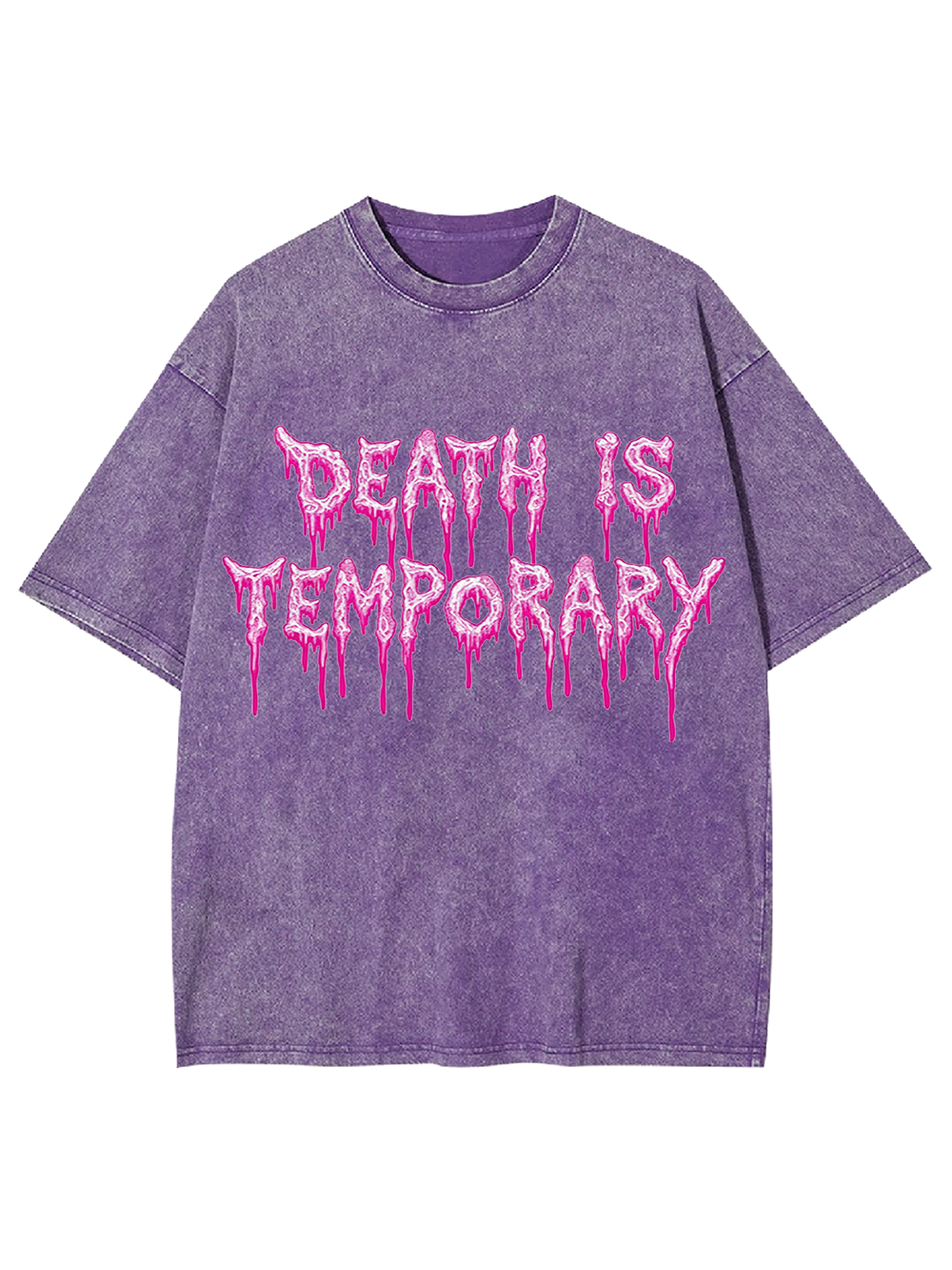 DEATH IS TEMPORARY Washed Tshirt