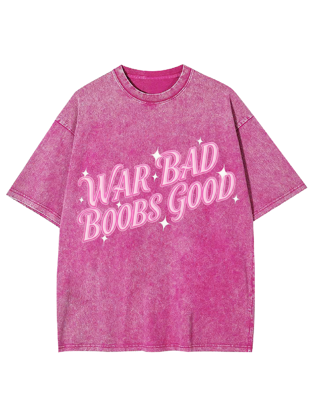 WAR BAD BOOBS GOOD Washed Tshirt