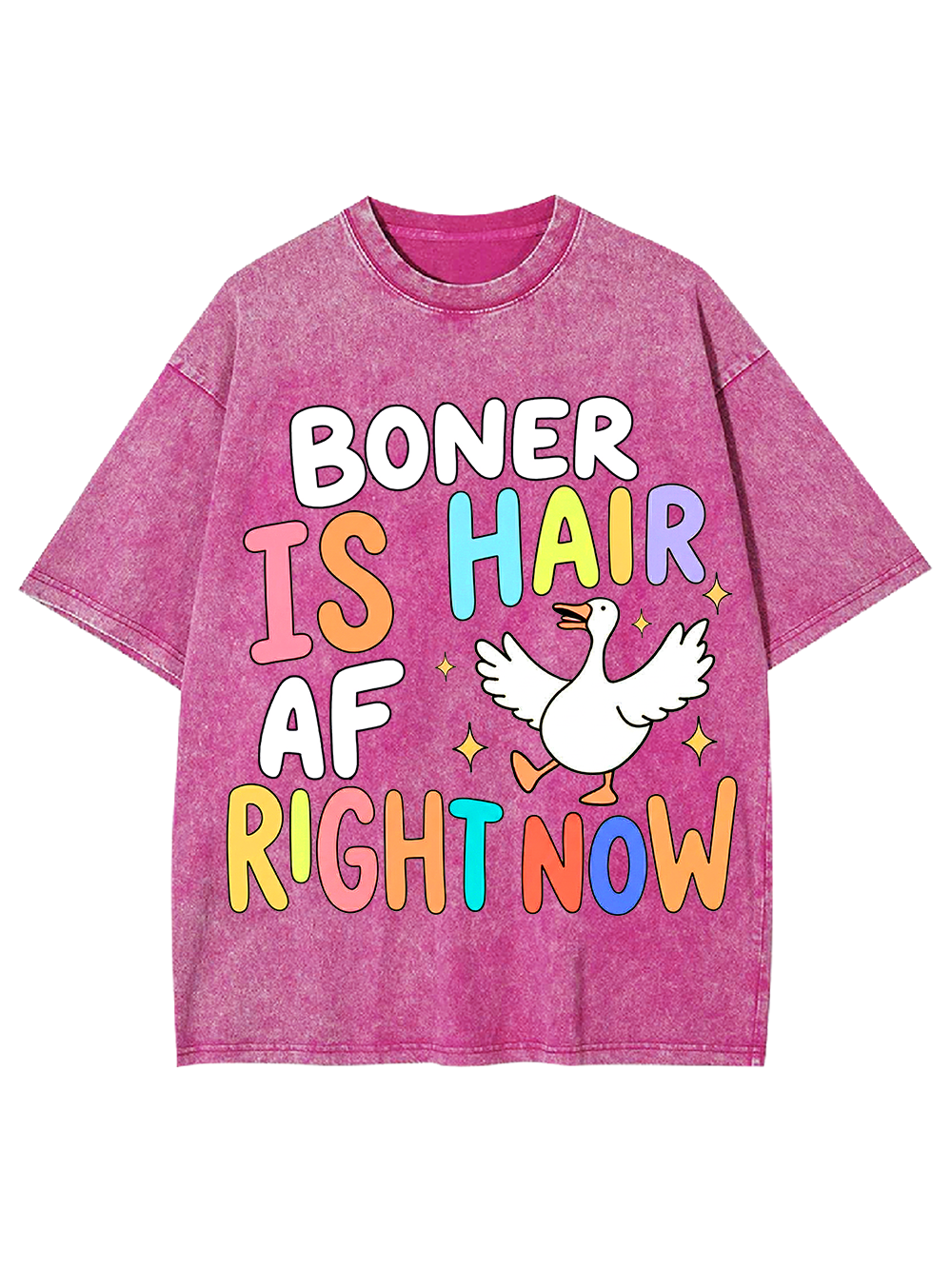 BONER IS HAIR AF RIGHT NOW Washed Tshirt