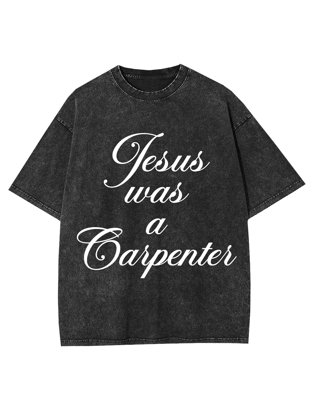 Jesus was a Carpenter Washed Tshirt