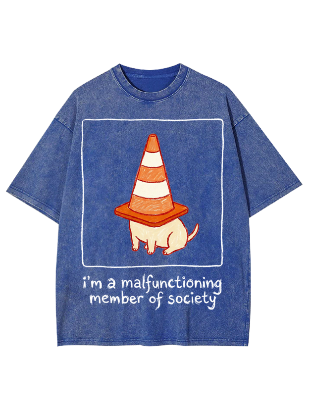 i’m a malfunctioning member of society Washed Tshirt